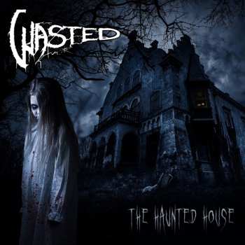 LP Wasted: The Haunted House