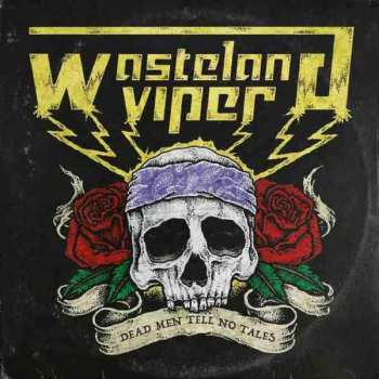 Album Wasteland Viper: Dead Men Tell No Tales