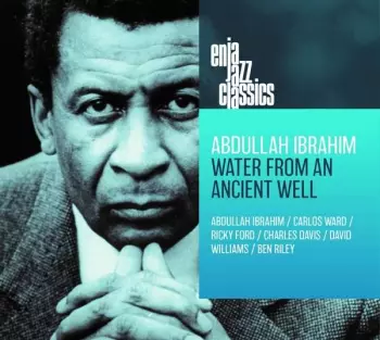 Abdullah Ibrahim: Water From An Ancient Well