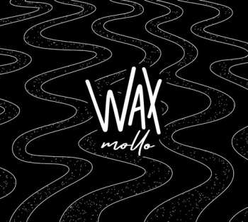 Album Wax: Mollo