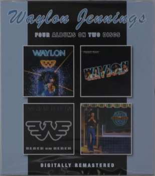 2CD Waylon Jennings: What Goes Around Comes Around / Music Man / Black On Black / Waylon And Company