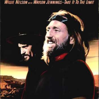 LP Waylon Jennings & Willie Nelson: Take It To The Limit