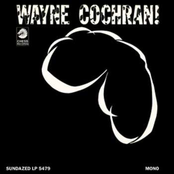 Album Wayne Cochran: Wayne Cochran!