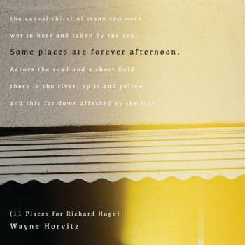 Album Wayne Horvitz: Some Places Are Forever Afternoon: 11 Places For Richard Hugo