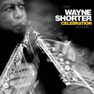 2CD Wayne Shorter: Celebration Volume 1