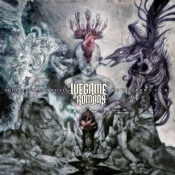 LP We Came As Romans: Understanding What We've Grown To Be