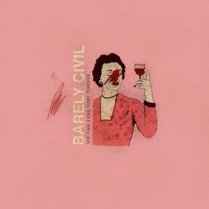 Album Barely Civil: We Can Live Here Forever