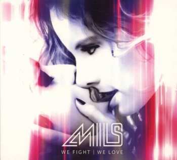 Album Mils: We Fight / We Love