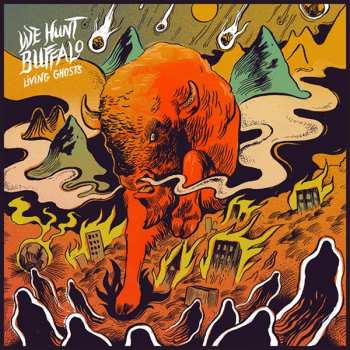 LP We Hunt Buffalo: Living Ghosts CLR