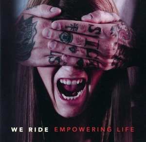 Album We Ride: Empowering Life