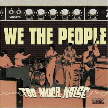 LP We The People: Too Much Noise