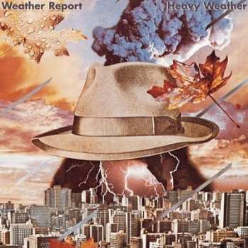 LP Weather Report: Heavy Weather