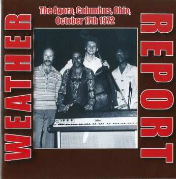 Album Weather Report: The Agora, Columbus, Ohio, October 17th 1972