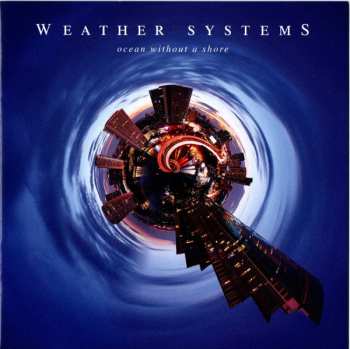 CD Weather Systems: Ocean Without A Shore