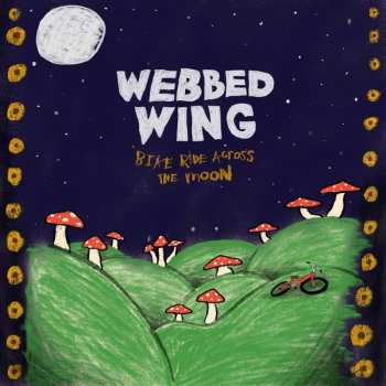 LP Webbed Wing: Bike Ride Across The Moon CLR
