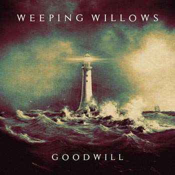 Album Weeping Willows: Goodwill