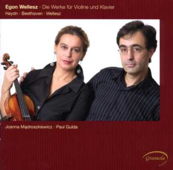 Album Wellesz / Madroszkiewizc / Gulda: Works For Violin & Piano