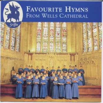 Album Wells Cathedral Choir: Favourite Hymns From Wells Cathedral