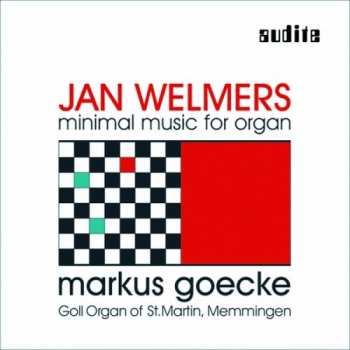 Album Welmers / Goecke: Minimal Music For Organ