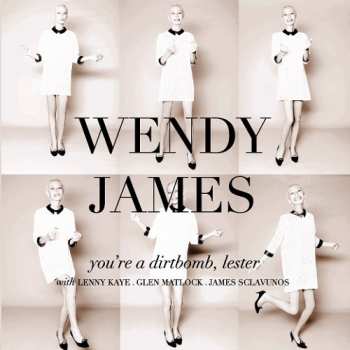 Album Wendy James: You're A Dirtbomb, Lester / Farewell To Love