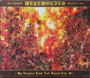 Album Werewolves: My Enemies Look And Sound Like Me