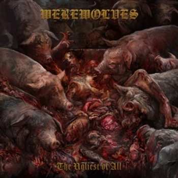 Album Werewolves: The Ugliest Of All