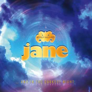 Album Werner Nadolny's Jane: … And In The Darkest Night (Live Auf Der Seebühne)