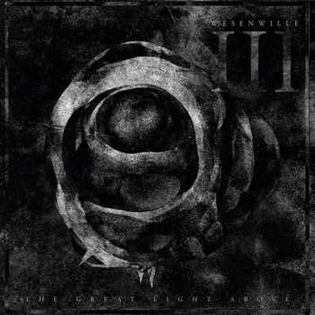 CD Wesenwille: III: The Great Light Above