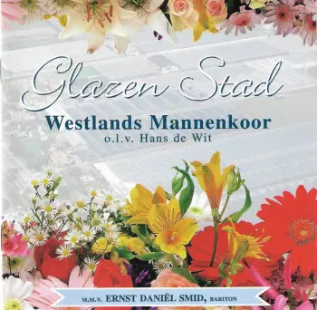 Westlands Mannenkoor: Glazen Stad