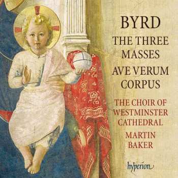 Album William Byrd: The Three Masses – Ave Verum Corpus