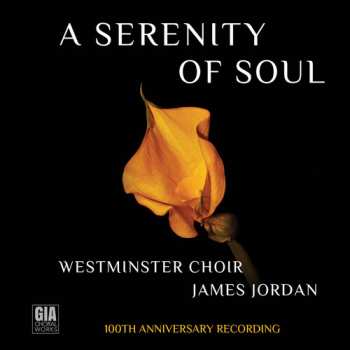 Album Westminster Choir: Serenity Of Soul