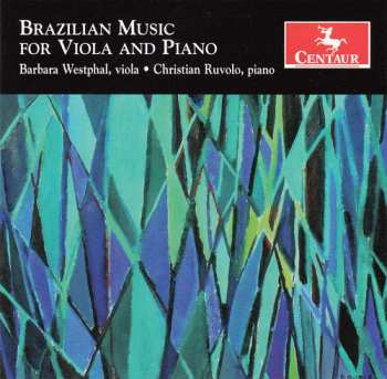 Album Westphal,barbara / Ruvolo,christian: Brazilian Music For Viola & Piano
