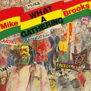 LP Mike Brooks: What A Gathering