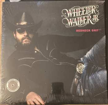 LP Wheeler Walker Jr.: Redneck Shit