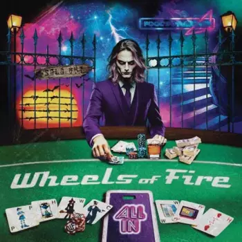 Wheels Of Fire: All In