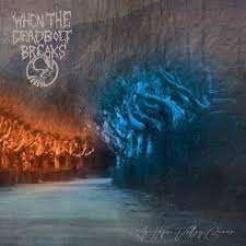 Album When The Deadbolt Breaks: As Hope Valley Burns