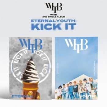 Album Whib: Eternal Youth: Kick It