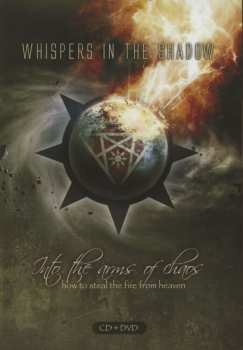 Album Whispers In The Shadow: Into The Arms Of Chaos (How To Steal The Fire From Heaven)