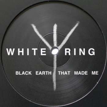 Album White Ring: Black Earth That Made Me