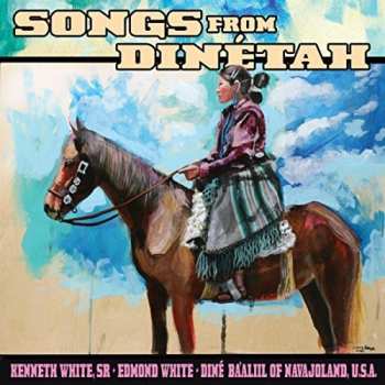 Album White Sr,kenneth / White,edmond: Songs From Dinetah