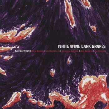 CD White Wine Dark Grapes: White Wine Dark Grapes