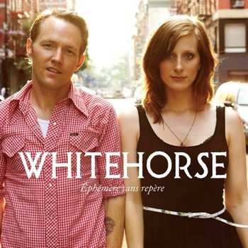 Album Whitehorse: Éphémère Sans Repère