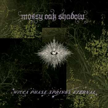 LP Wicca Phase Springs Eternal: Mossy Oak Shadow