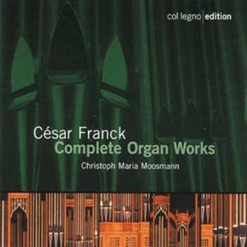 Album César Franck: Romantic Organ Works = Romantische Orgelwerke