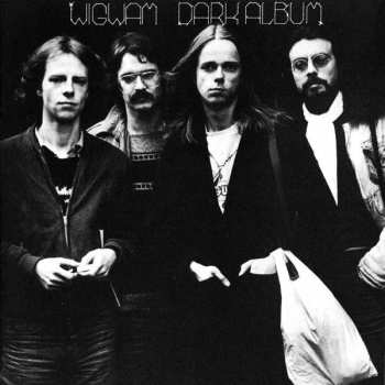 Album Wigwam: Dark Album