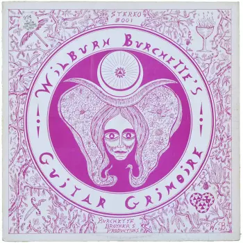 Master Wilburn Burchette: Guitar Grimoire