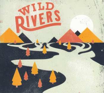 LP Wild Rivers: Wild Rivers