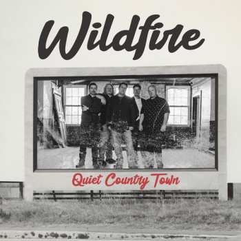 Album Wildfire: Quiet Country Town