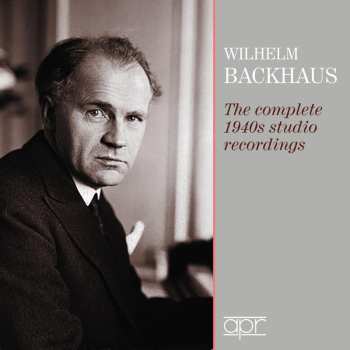 CD Wilhelm Backhaus: The Complete 1940s Studio Recordings