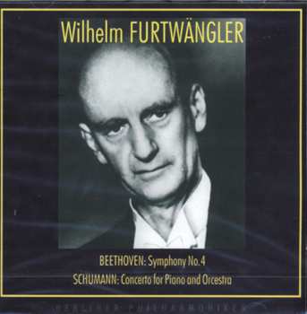 Album Berliner Philharmoniker: Beethoven: Symphony No.4 / Shumann: Concerto For Piano And Orchestra